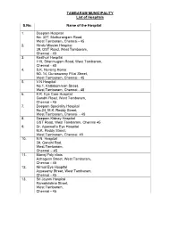 TAMBARAM MUNICIPALITY List of Hospitals S.No. Name of The