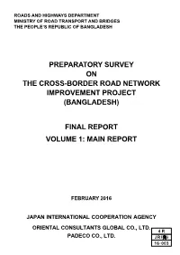 Preparatory Survey on the Cross-Border Road Network Improvement Project (Bangladesh) Final Report Volume 1: Main Report