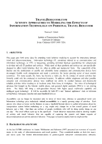 Travelbehavior.Com Activity Approaches to Modeling the Effects of Information Technology on Personal Travel Behavior