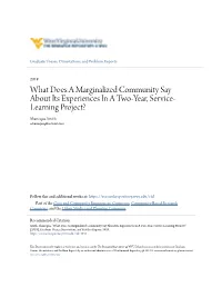 What Does a Marginalized Community Say About Its Experiences in a Two-Year, Service- Learning Project? Shanequa Smith Sshanequa@Hotmail.Com