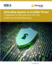 Defending Against an Invisible Threat Pragmatic Cybersecurity for the Interconnected Business