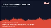 GAME STREAMING REPORT COVID-19 Impact on Streaming Audiences