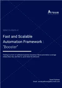 Fast and Scalable Automation Framework : “Booster”