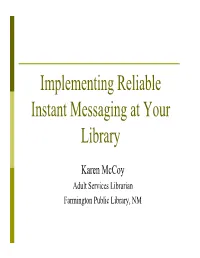 Implementing Reliable Instant Messaging at Your Library