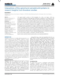 Interactions of the Opioid and Cannabinoid Systems in Reward: Insights from Knockout Studies