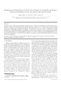Maximizing the Performance of Scientific Data Transfer By