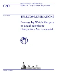 RCED-99-223 Telecommunications: Process by Which Mergers of Local