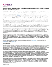 DTS and KKBOX to Bring Leading Asian Music Subscription Service to Play-Fi™-Enabled Wireless Home Audio Systems