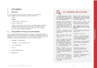 KEY FINDINGS / IMPLICATIONS the Characteristics of Settlements Within the Study Area Vary Considerably