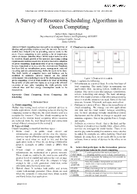 A Survey of Resource Scheduling Algorithms in Green Computing
