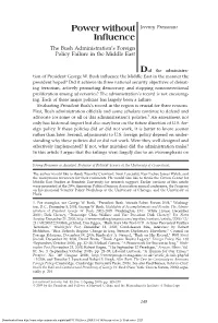 Power Without Inºuence Power Without Jeremy Pressman Inºuence the Bush Administration’S Foreign Policy Failure in the Middle East