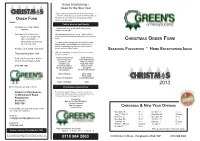 CHRISTMAS ORDER FORM Please Help Us Help You This Way the Pies Turn out with That Delightful Freshly- by Ordering Early