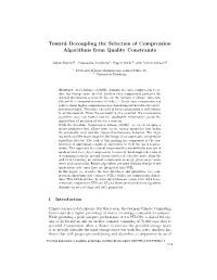 Toward Decoupling the Selection of Compression Algorithms from Quality Constraints