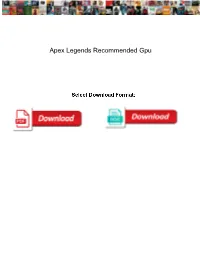 Apex Legends Recommended Gpu