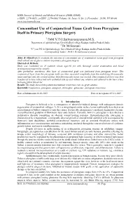 Concomitant Use of Conjunctival Tissue Graft from Pterygium Itself in Primary Pterygium Surgery