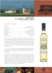 SCHLOSS GOBELSBURG, a Cistercian Monastic Estate, Is One of the Oldest Wineries in the Austrian Danube Area with a Documented History That Dates Back to 1171