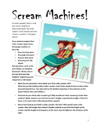 Scream Machines! for Many People, There Is Only One Reason to Go to an Amusement Park