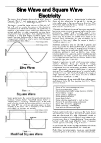 Sine Wave and Square Wave Electricity the Power Drawn from the Battery Bank Is DC (Direct "Modified Square Wave" Or "Stepped Wave" Is Where the Current)