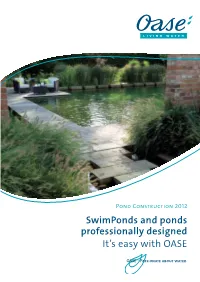 Swimponds and Ponds Professionally Designed It's Easy with OASE