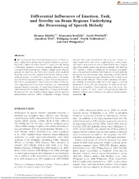 Differential Influences of Emotion, Task, and Novelty on Brain Regions Underlying the Processing of Speech Melody