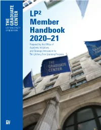 LP2 Member Handbook 2020–21 Prepared by the Office of Academic Initiatives and Strategic Innovation for the Lifelong Peer Learning Program Dear LP2 Member