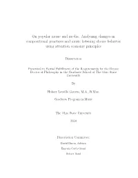 On Popular Music and Media: Analyzing Changes in Compositional Practices and Music Listening Choice Behavior Using Attention Economy Principles