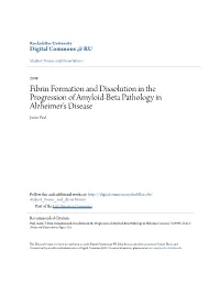 Fibrin Formation and Dissolution in the Progression of Amyloid-Beta Pathology in Alzheimer's Disease Justin Paul
