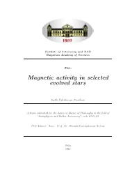 Magnetic Activity in Selected Evolved Stars