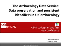 The Archaeology Data Service: Data Preservation and Persistent Identifiers in UK Archaeology