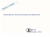Graph Minors, Bidimensionality and Algorithms