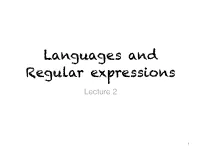 Languages and Regular Expressions Lecture 2
