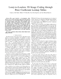 Lossy-To-Lossless 3D Image Coding Through Prior Coefficient Lookup