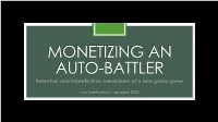 MONETIZING an AUTO-BATTLER Retention and Monetization Breakdown of a New Game Genre