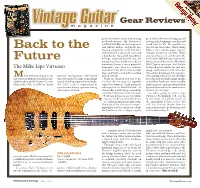 The Future Pickups, Mounted Directly Into the Neck and Middle Pickups Have Warm, Mango Top