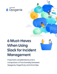 6 Must-Haves When Using Slack for Incident Management