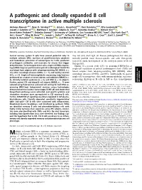 A Pathogenic and Clonally Expanded B Cell Transcriptome in Active Multiple Sclerosis