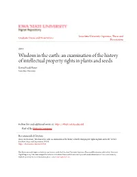 An Examination of the History of Intellectual Property Rights in Plants and Seeds Kevin Frank Howe Iowa State University