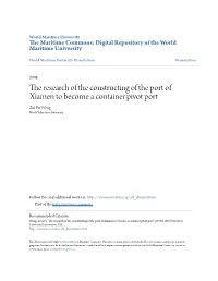 The Research of the Constructing of the Port of Xiamen to Become a Container Pivot Port