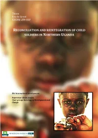 Reconciliation and Reintegration of Child Soldiers in Northern Uganda