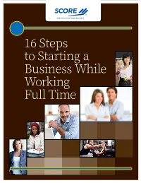 16 Steps to Starting a Business While Working Full Time