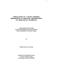 Application of a State Variable Description of Inelastic Deformation to Geological Materials