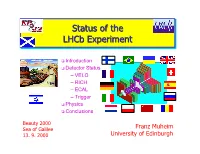 "Status of the Lhcb Experiment"