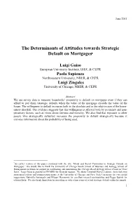 The Determinants of Attitudes Towards Strategic Default on Mortgages∗