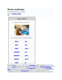Down Syndrome from Wikipedia, the Free Encyclopedia Jump To: Navigation, Search