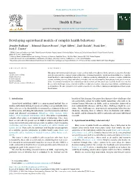 Developing Agent-Based Models of Complex Health Behaviour T ⁎ Jennifer Badhama, , Edmund Chattoe-Brownb, Nigel Gilbertc, Zaid Chalabid, Frank Keea, Ruth F