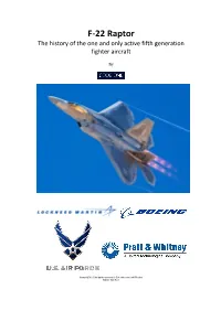 F-22 Raptor the History of the One and Only Active Fifth Generation Fighter Aircraft