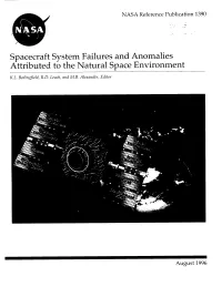 Spacecraft System Failures and Anomalies Attributed to the Natural Space Environment