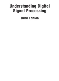 Understanding Digital Signal Processing Third Edition This Page Intentionally Left Blank Understanding Digital Signal Processing Third Edition