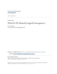 What Do We Mean by Logical Consequence? Jesse Endo Jenks University of Puget Sound, Jjenks@Pugetsound.Edu