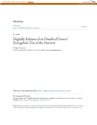 Digitally Enhanced Or Dumbed Down? Evangelists' Use of the Internet Douglas Swanson California Polytechnic State University - San Luis Obispo, Djswansonapr@Gmail.Com